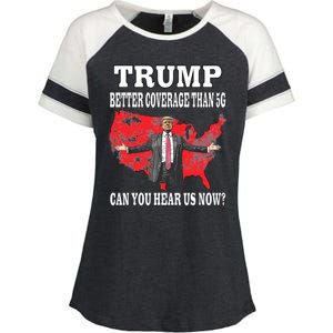 Trump Better Coverage Than 5g Can You Hear Us Now Politics Enza Ladies Jersey Colorblock Tee