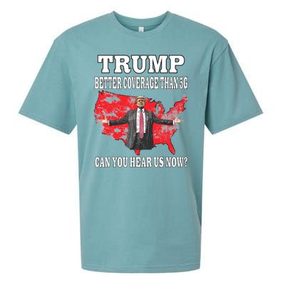 Trump Better Coverage Than 5g Can You Hear Us Now Politics Sueded Cloud Jersey T-Shirt