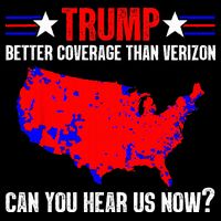 Trump Better Coverage Than Verizon Can You Hear Us Now Flat Bill Trucker Hat