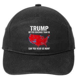 Trump Better Coverage Than 5g Can You Hear Us Now Politics 7-Panel Snapback Hat