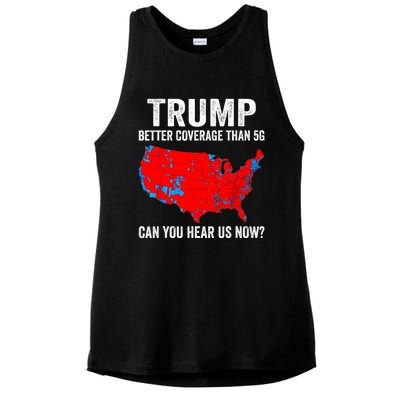 Trump Better Coverage Than 5g Can You Hear Us Now Politics Ladies PosiCharge Tri-Blend Wicking Tank