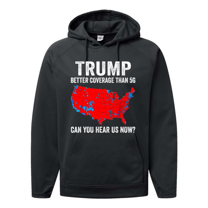 Trump Better Coverage Than 5g Can You Hear Us Now Politics Performance Fleece Hoodie