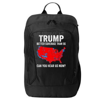 Trump Better Coverage Than 5g Can You Hear Us Now Politics City Backpack