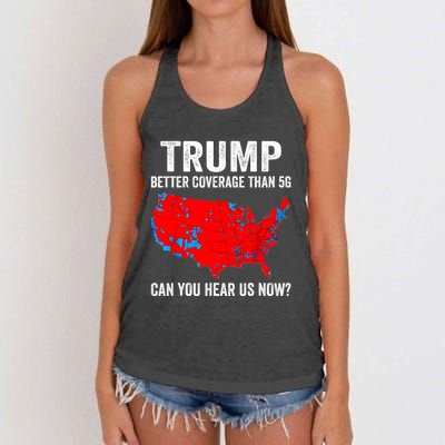 Trump Better Coverage Than 5g Can You Hear Us Now Politics Women's Knotted Racerback Tank