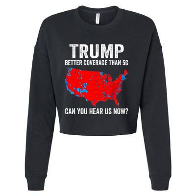 Trump Better Coverage Than 5g Can You Hear Us Now Politics Cropped Pullover Crew