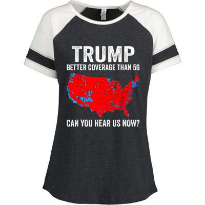 Trump Better Coverage Than 5g Can You Hear Us Now Politics Enza Ladies Jersey Colorblock Tee