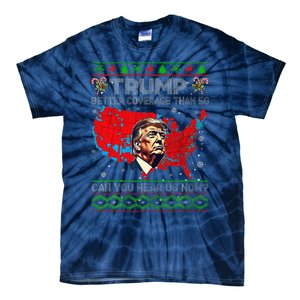 Trump Better Coverage Than 5g Ugly Christmas Sweater Xmas Tie-Dye T-Shirt