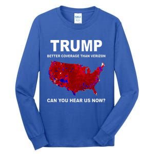 Trump Better Coverage Politics Tall Long Sleeve T-Shirt