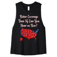 Trump Better Coverage Than 5g Can You Hear Us Now? Red Map Women's Racerback Cropped Tank