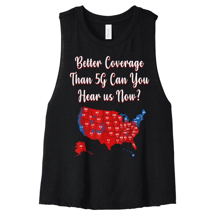 Trump Better Coverage Than 5g Can You Hear Us Now? Red Map Women's Racerback Cropped Tank