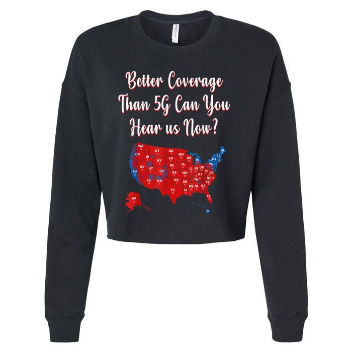 Trump Better Coverage Than 5g Can You Hear Us Now? Red Map Cropped Pullover Crew