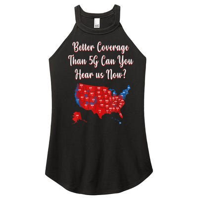 Trump Better Coverage Than 5g Can You Hear Us Now? Red Map Women's Perfect Tri Rocker Tank