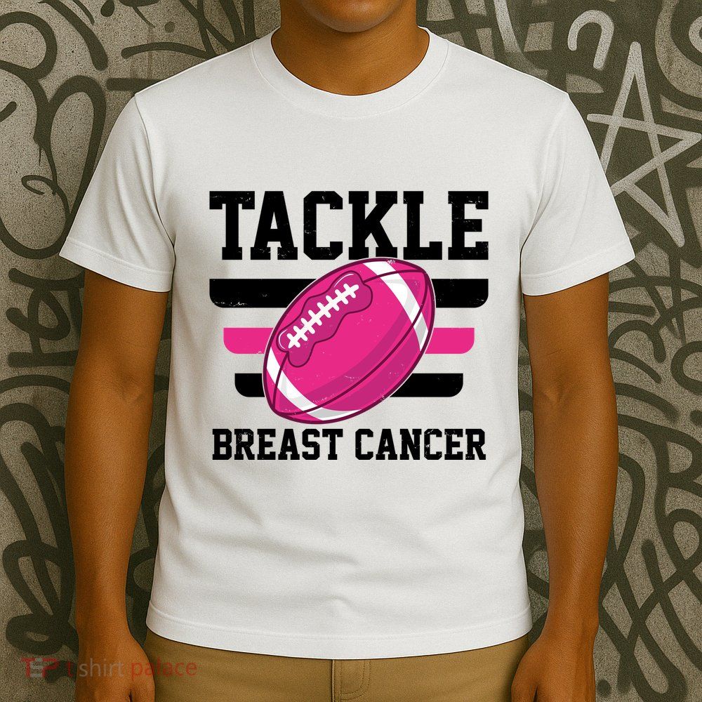 Tackle Breast Cancer Football Fan T-Shirt
