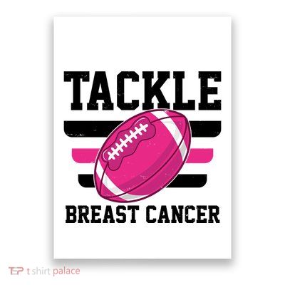 Tackle Breast Cancer Football Fan Poster