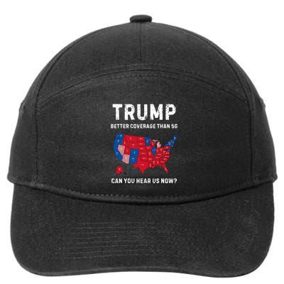 Trump Better Coverage Than 5g Can You Hear Us Now 7-Panel Snapback Hat