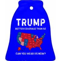 Trump Better Coverage Than 5g Can You Hear Us Now Ceramic Bell Ornament