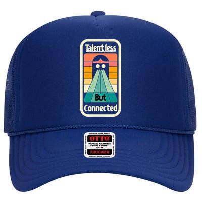 Talentless But Connected High Crown Mesh Back Trucker Hat