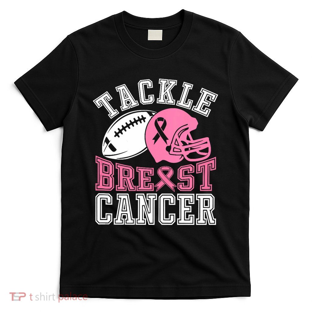 Tackle Breast Cancer Awareness Football Lover T-Shirt