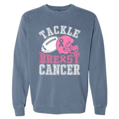 Tackle Breast Cancer Awareness Football Lover Garment-Dyed Sweatshirt