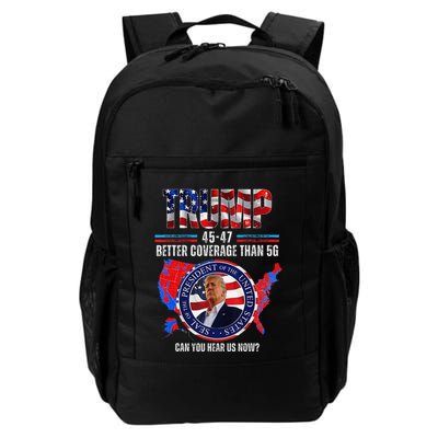 Trump Better Coverage Than 5g Can You Hear Us Now Daily Commute Backpack