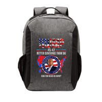 Trump Better Coverage Than 5g Can You Hear Us Now Vector Backpack