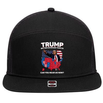 Trump Better Coverage Than 5g Can You Hear Us Now Funny 7 Panel Mesh Trucker Snapback Hat