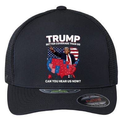 Trump Better Coverage Than 5g Can You Hear Us Now Funny Flexfit Unipanel Trucker Cap