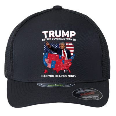 Trump Better Coverage Than 5g Can You Hear Us Now Funny Flexfit Unipanel Trucker Cap