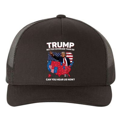 Trump Better Coverage Than 5g Can You Hear Us Now Funny Yupoong Adult 5-Panel Trucker Hat