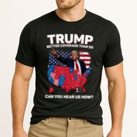 Trump Better Coverage Than 5g Can You Hear Us Now Funny Performance Shirt