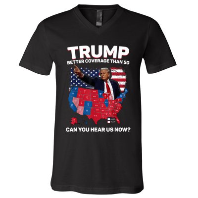 Trump Better Coverage Than 5g Can You Hear Us Now Funny V-Neck T-Shirt