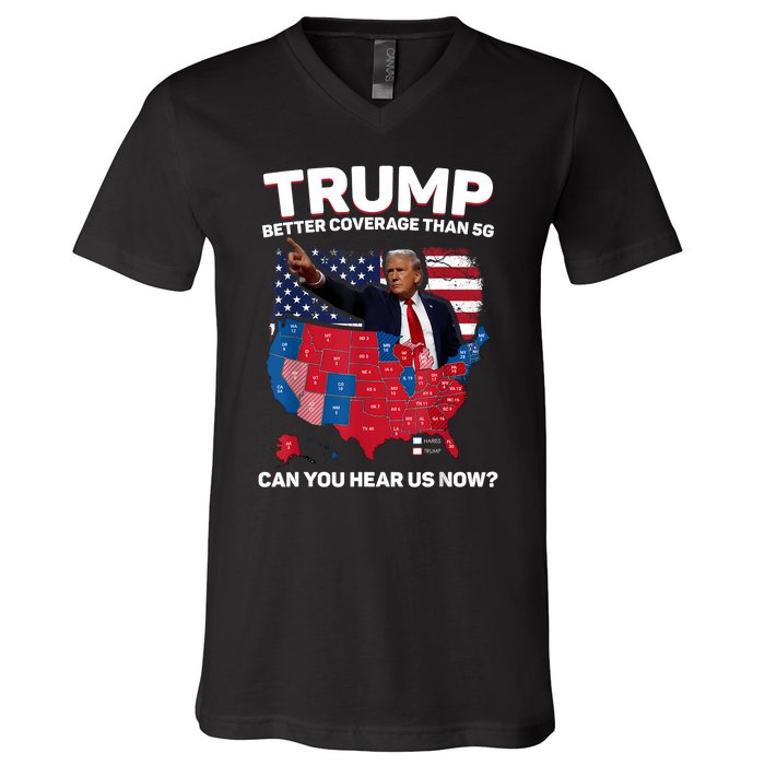 Trump Better Coverage Than 5g Can You Hear Us Now Funny V-Neck T-Shirt