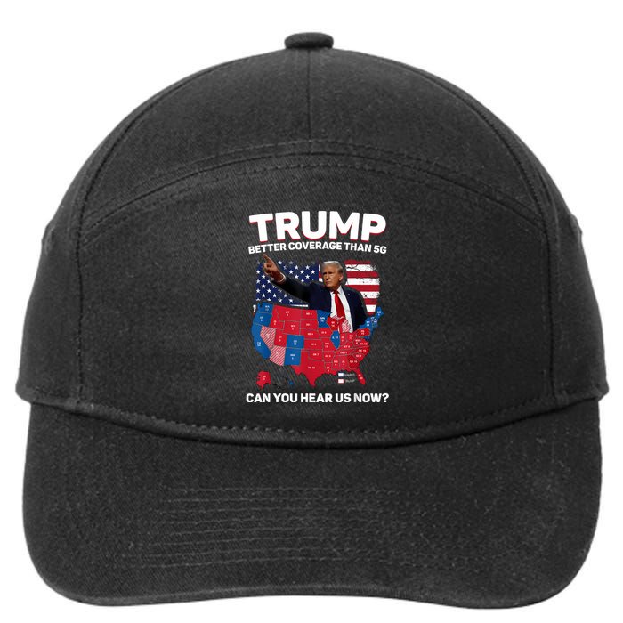 Trump Better Coverage Than 5g Can You Hear Us Now Funny 7-Panel Snapback Hat