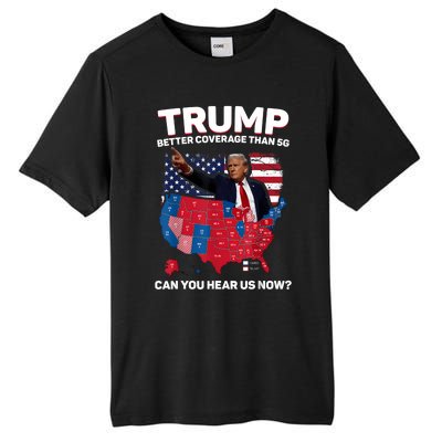 Trump Better Coverage Than 5g Can You Hear Us Now Funny Tall Fusion ChromaSoft Performance T-Shirt