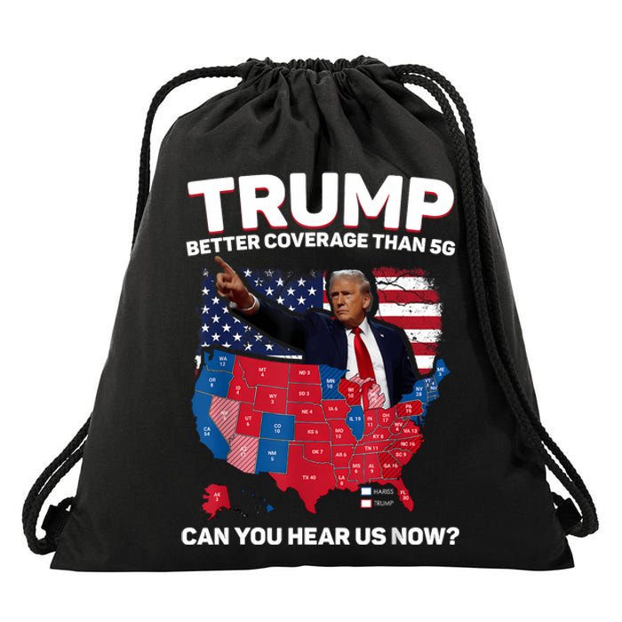 Trump Better Coverage Than 5g Can You Hear Us Now Funny Drawstring Bag