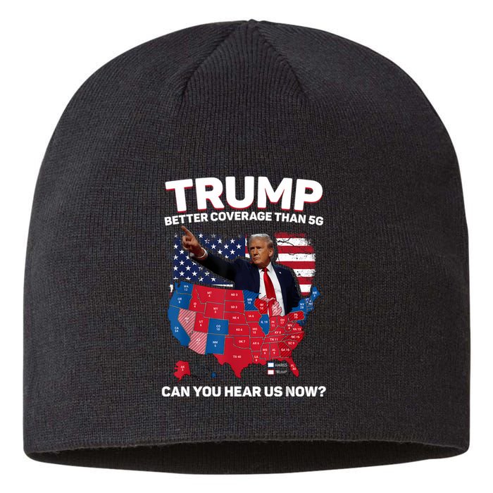 Trump Better Coverage Than 5g Can You Hear Us Now Funny Sustainable Beanie