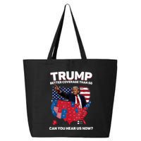 Trump Better Coverage Than 5g Can You Hear Us Now Funny 25L Jumbo Tote
