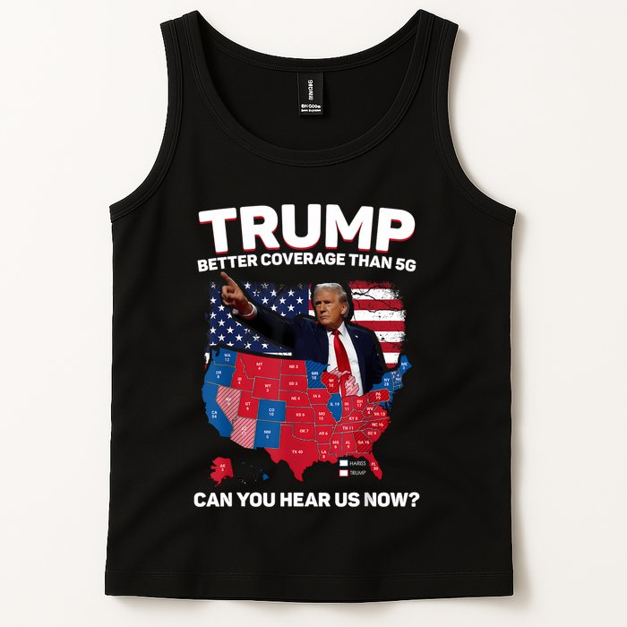 Trump Better Coverage Than 5g Can You Hear Us Now Funny Tank Top