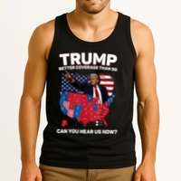 Trump Better Coverage Than 5g Can You Hear Us Now Funny Tank Top