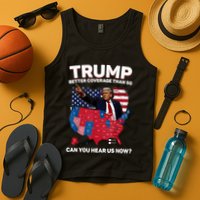 Trump Better Coverage Than 5g Can You Hear Us Now Funny Tank Top