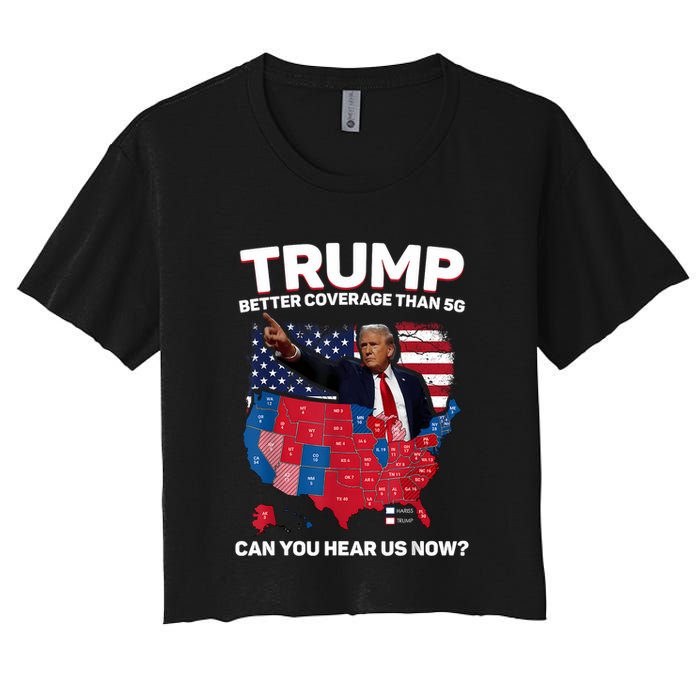 Trump Better Coverage Than 5g Can You Hear Us Now Funny Crop Top