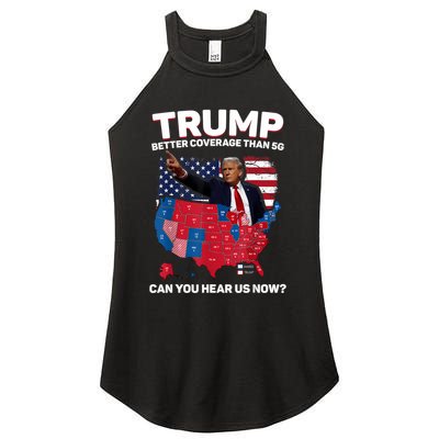 Trump Better Coverage Than 5g Can You Hear Us Now Funny Women's Perfect Tri Rocker Tank