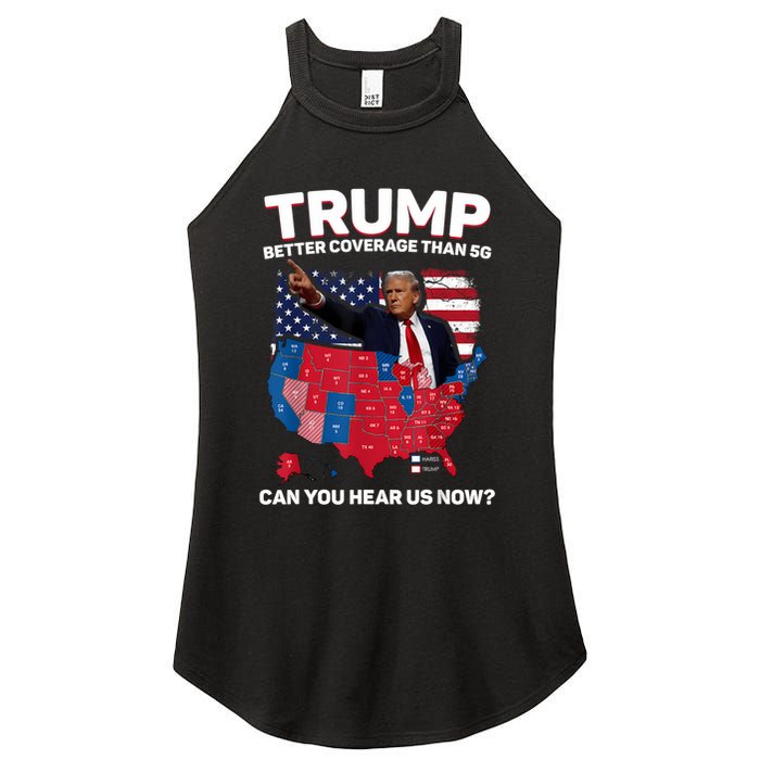 Trump Better Coverage Than 5g Can You Hear Us Now Funny Women's Perfect Tri Rocker Tank