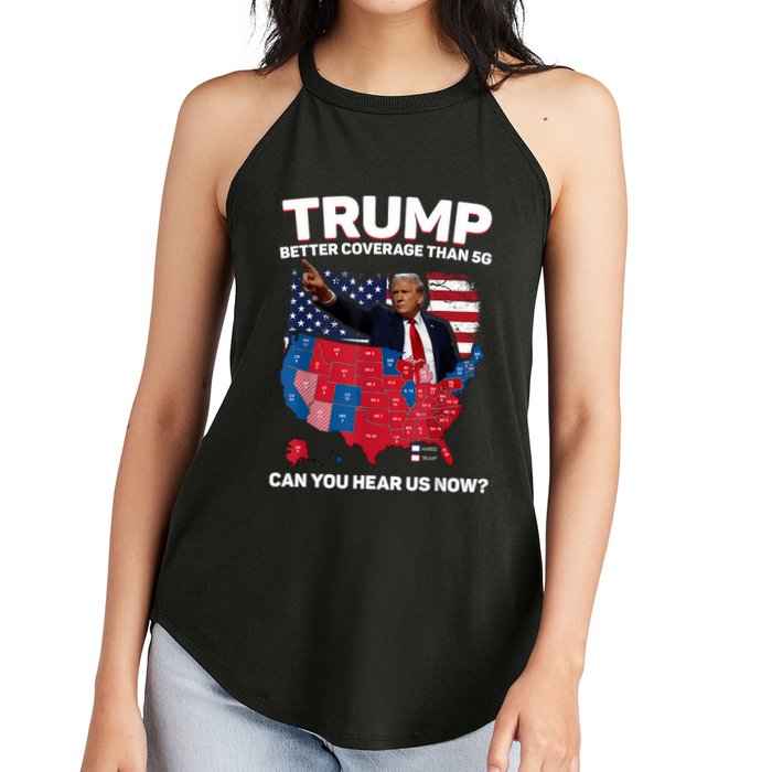 Trump Better Coverage Than 5g Can You Hear Us Now Funny Women's Perfect Tri Rocker Tank
