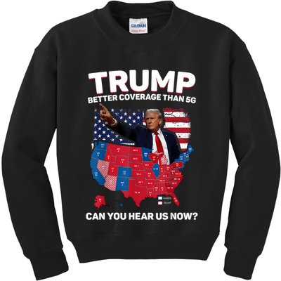 Trump Better Coverage Than 5g Can You Hear Us Now Funny Kids Sweatshirt