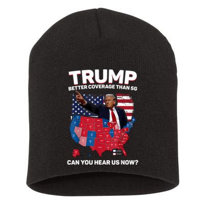 Trump Better Coverage Than 5g Can You Hear Us Now Funny Short Acrylic Beanie
