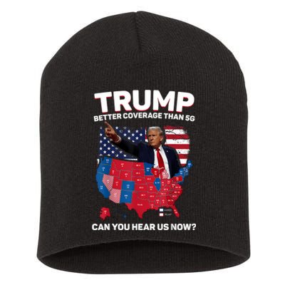 Trump Better Coverage Than 5g Can You Hear Us Now Funny Short Acrylic Beanie