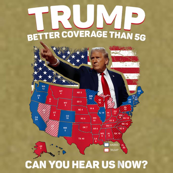 Trump Better Coverage Than 5g Can You Hear Us Now Funny Garment-Dyed Women's Muscle Tee