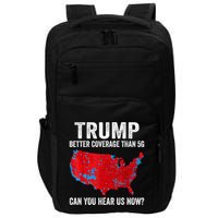 Trump Better Coverage Than 5g Can You Hear Us Now Politics Impact Tech Backpack