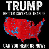 Trump Better Coverage Than 5g Can You Hear Us Now Politics 7-Panel Snapback Hat
